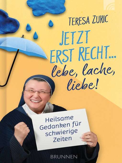 Title details for Jetzt erst recht ... lebe, lache, liebe! by Teresa Zukic - Available